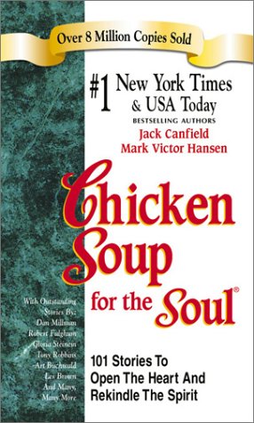 Chicken Soup for the Soul: 101 Stories to Open the Heart & Rekindle the Spirit Lifestyle