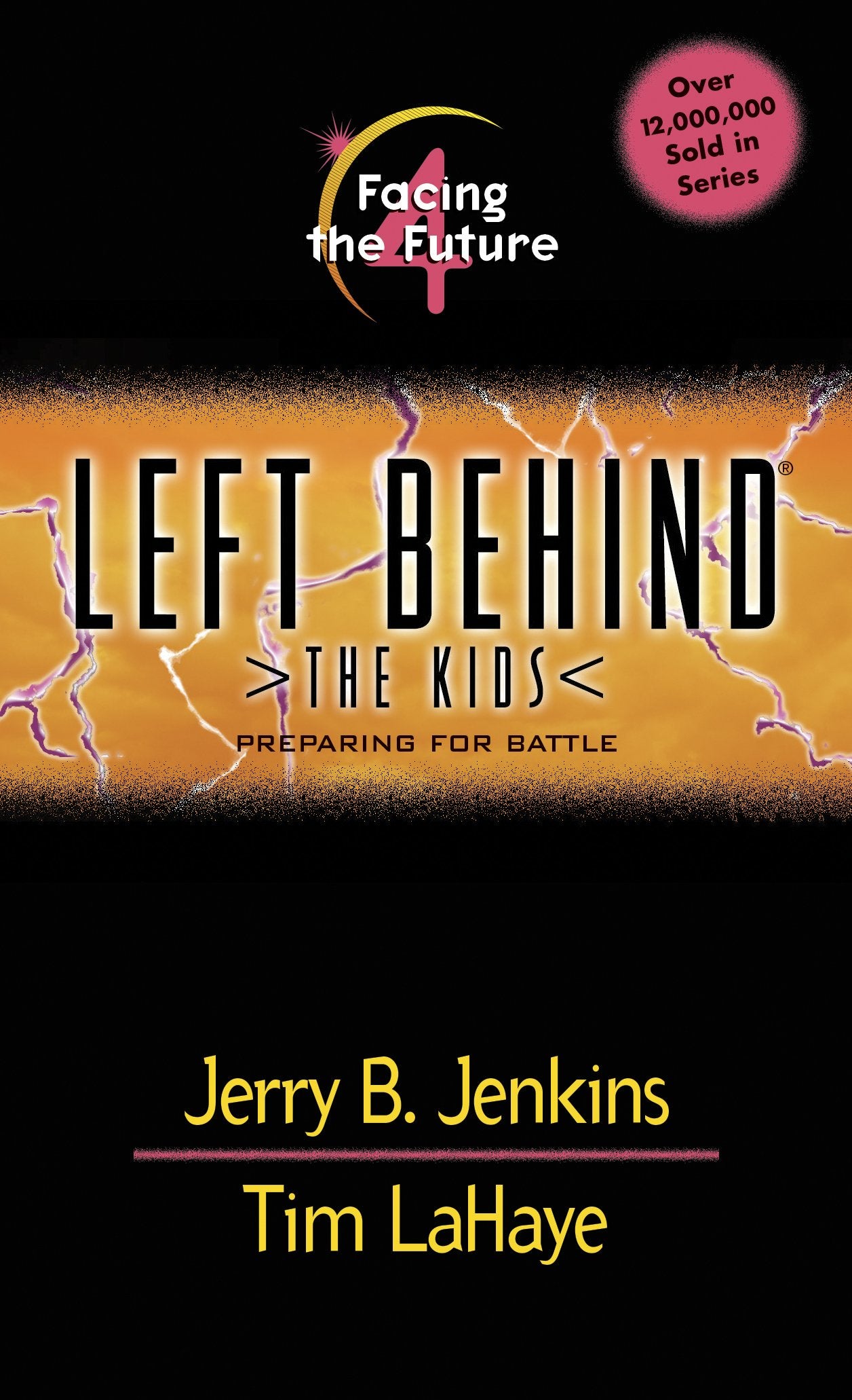 Facing the Future (LEFT BEHIND THE KIDS, Band 4) Novels & Short Stories