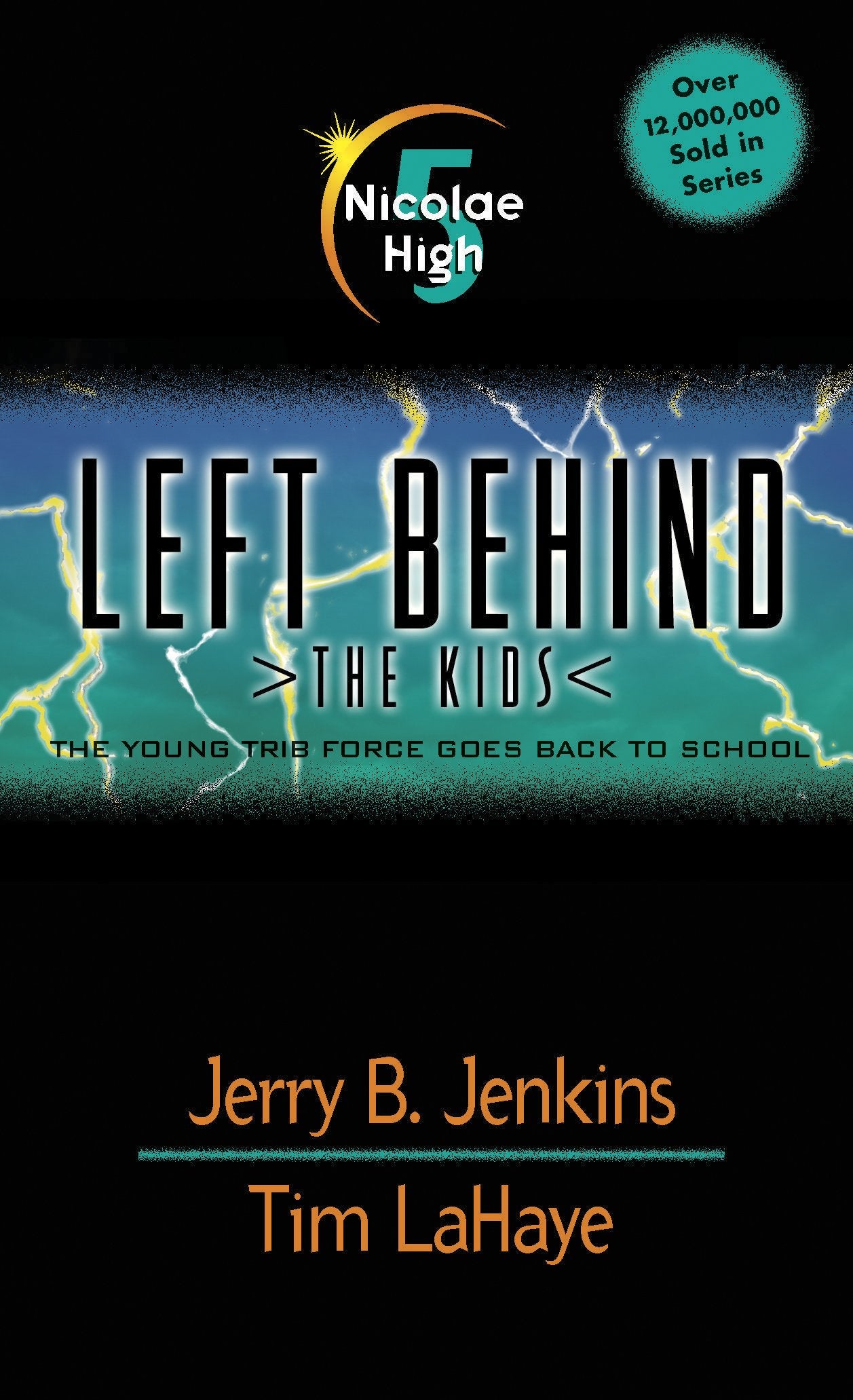 Nicolae High (LEFT BEHIND THE KIDS, Band 5) Novels & Short Stories