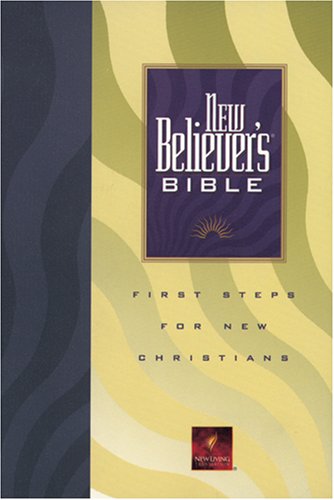 New Believer's Bible: New Living Translation book