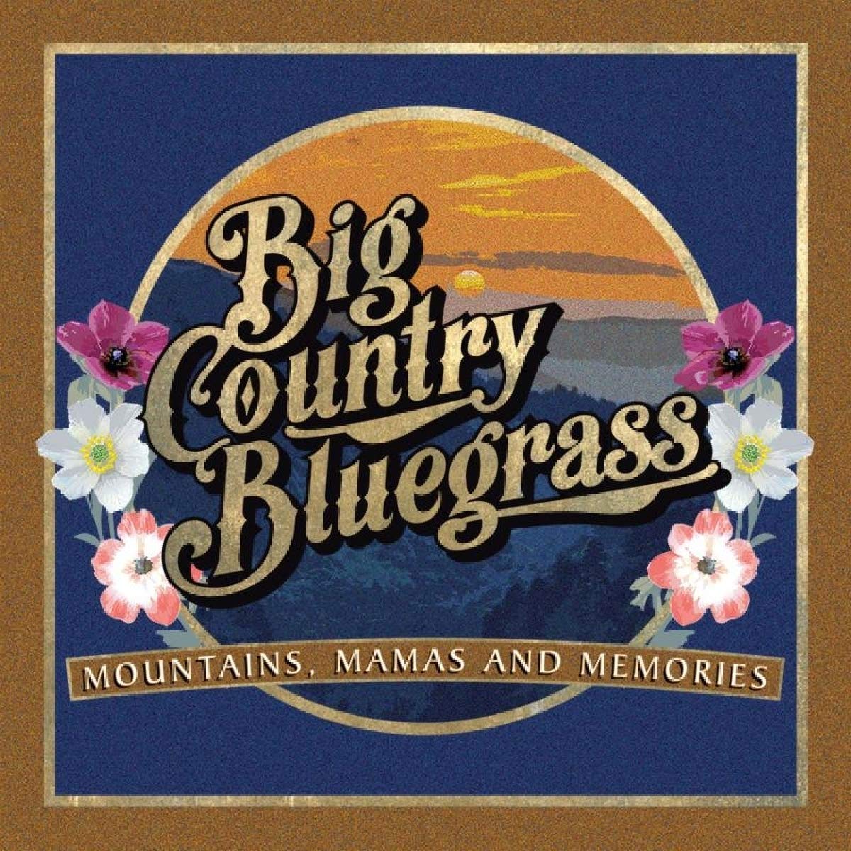 Mountains,Mamas And Memories Country & Folk