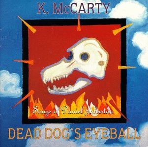 Dead Dog S Eyeball-Songs of Daniel Alternative & Indie