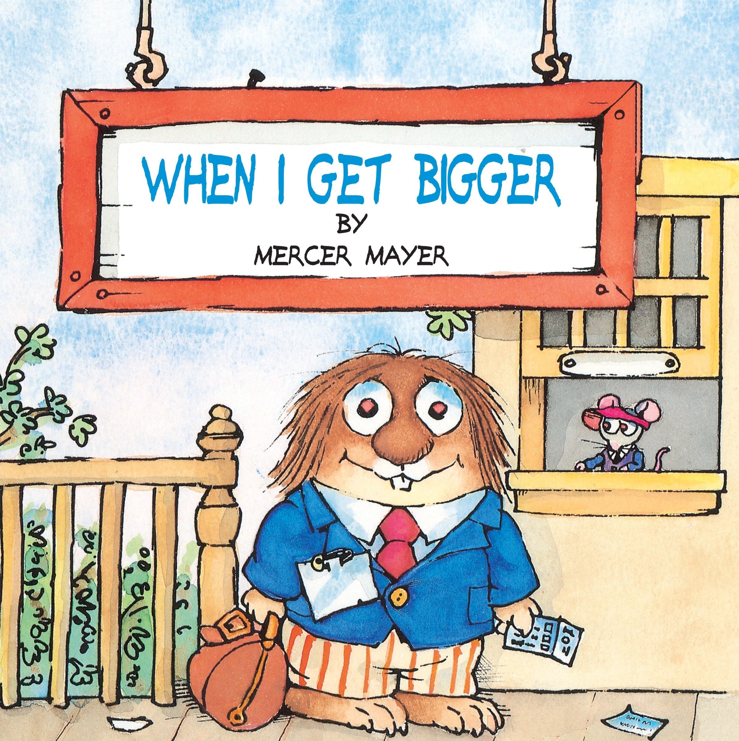 When I Get Bigger (Little Critter) (Pictureback(R)) Parents & Children