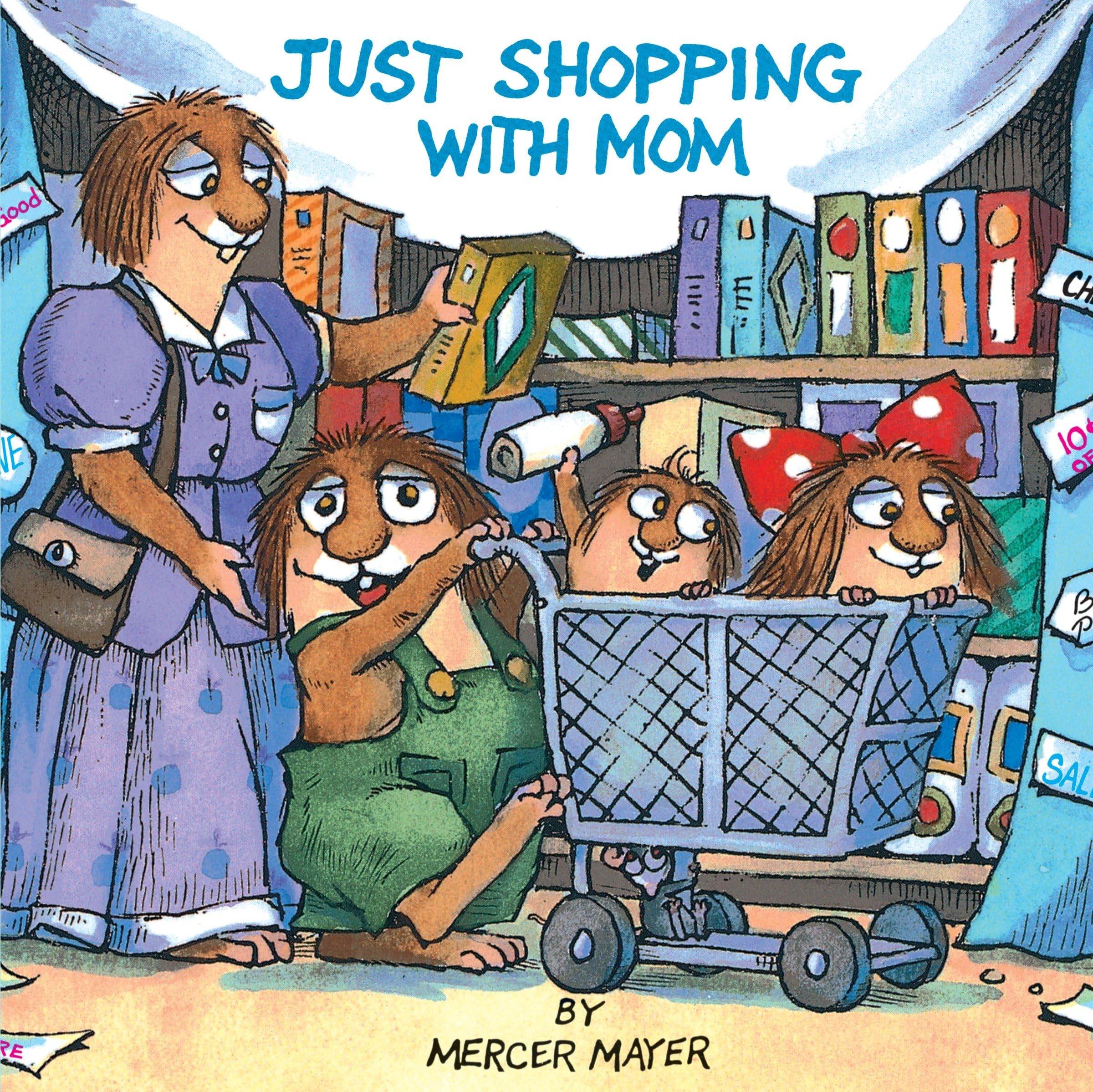 Just Shopping With Mom (Little Critter) (Pictureback(R)) Parents & Children
