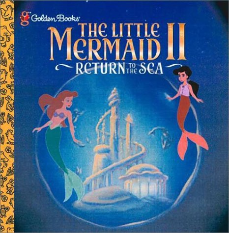 Disney's the Little Mermaid II: Return to the Sea Books