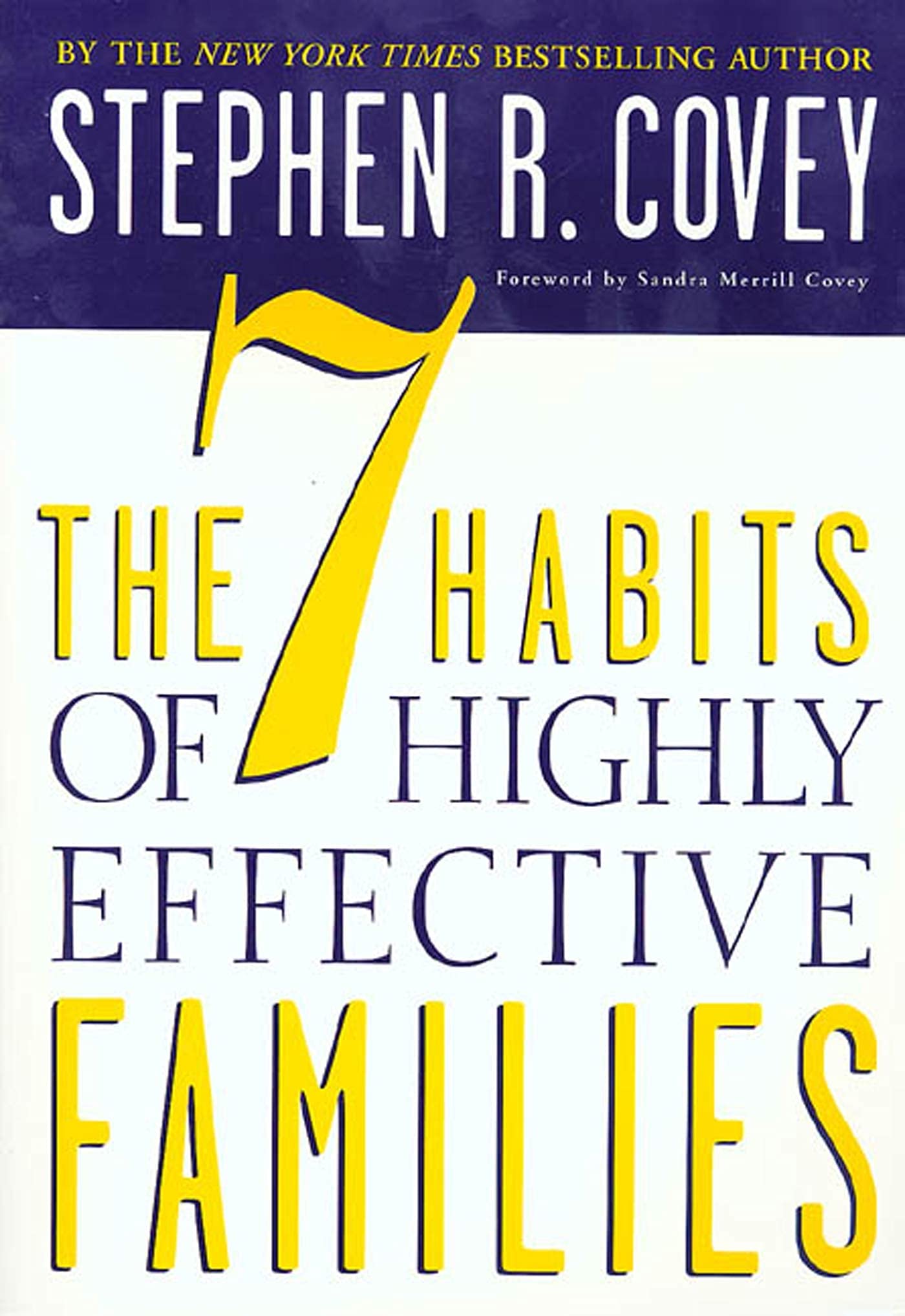The 7 Habits of Highly Effective Families: Building a Beautiful Family Culture in a Turbulent World Self-help