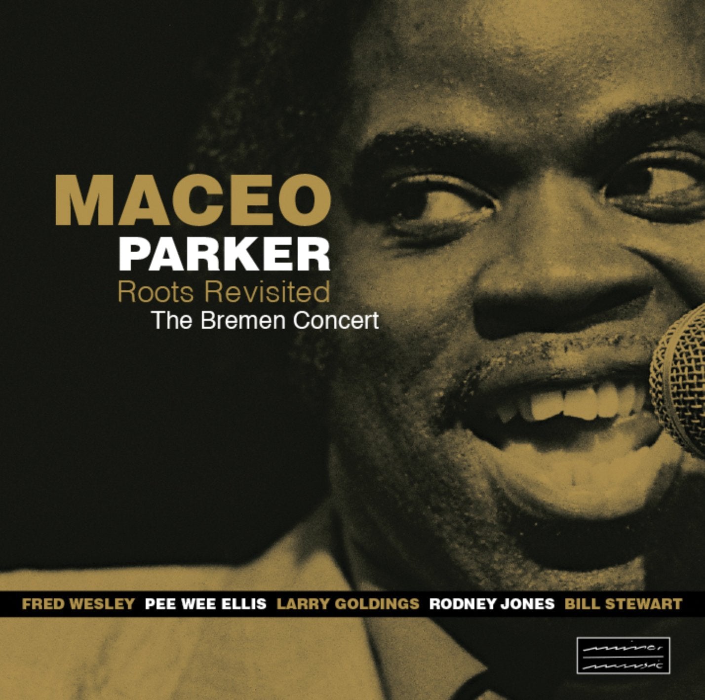 Maceo Parker - Roots Revisited. The Bremen Concert Pop