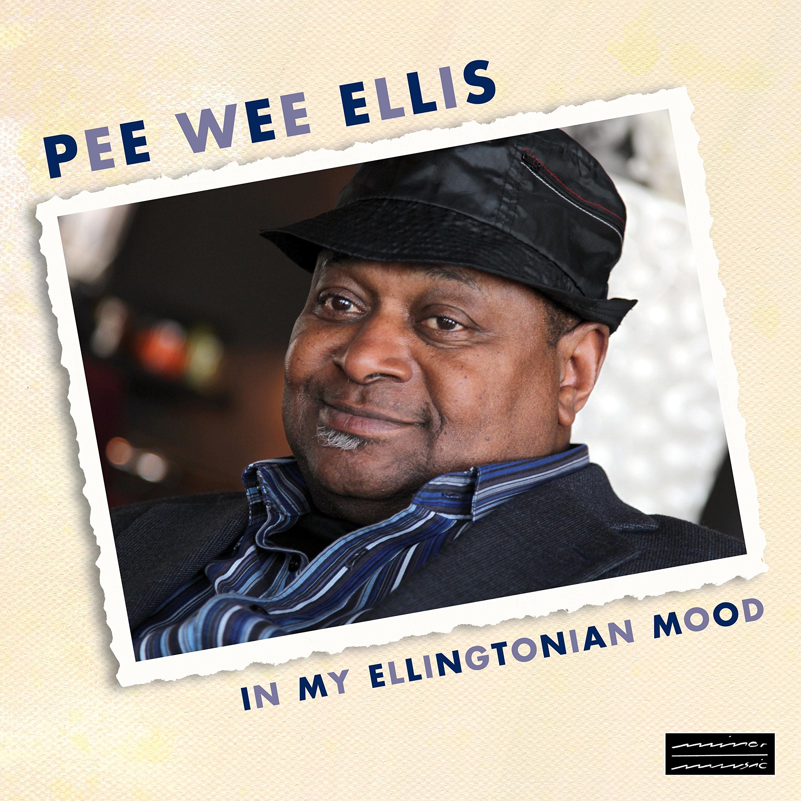 Pee Wee Ellis: My Ellingtonian Mood Jazz
