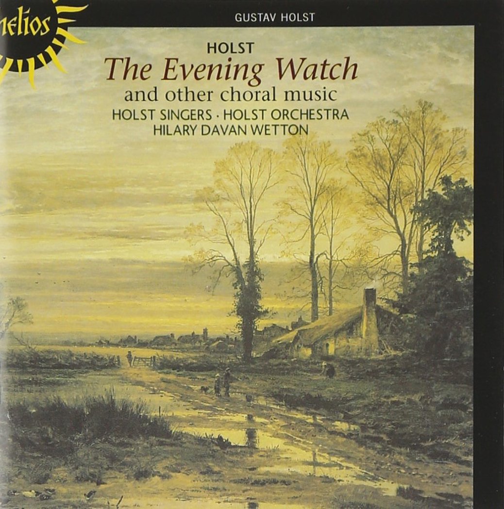 Gustav Holst: The Evening Watch - Chorwerke Classical