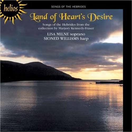 Land of Heart's Desire - Songs of the Hebrides from the collection by Marjory Kennedy-Fraser cd