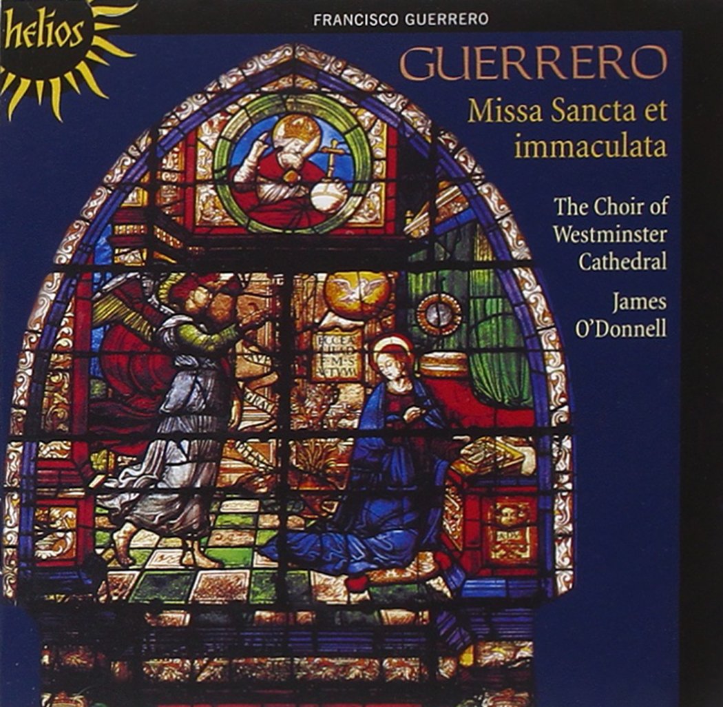 Francisco Guerrero: Missa 'Sancta et Immaculata' / Geistliche Musik Classical