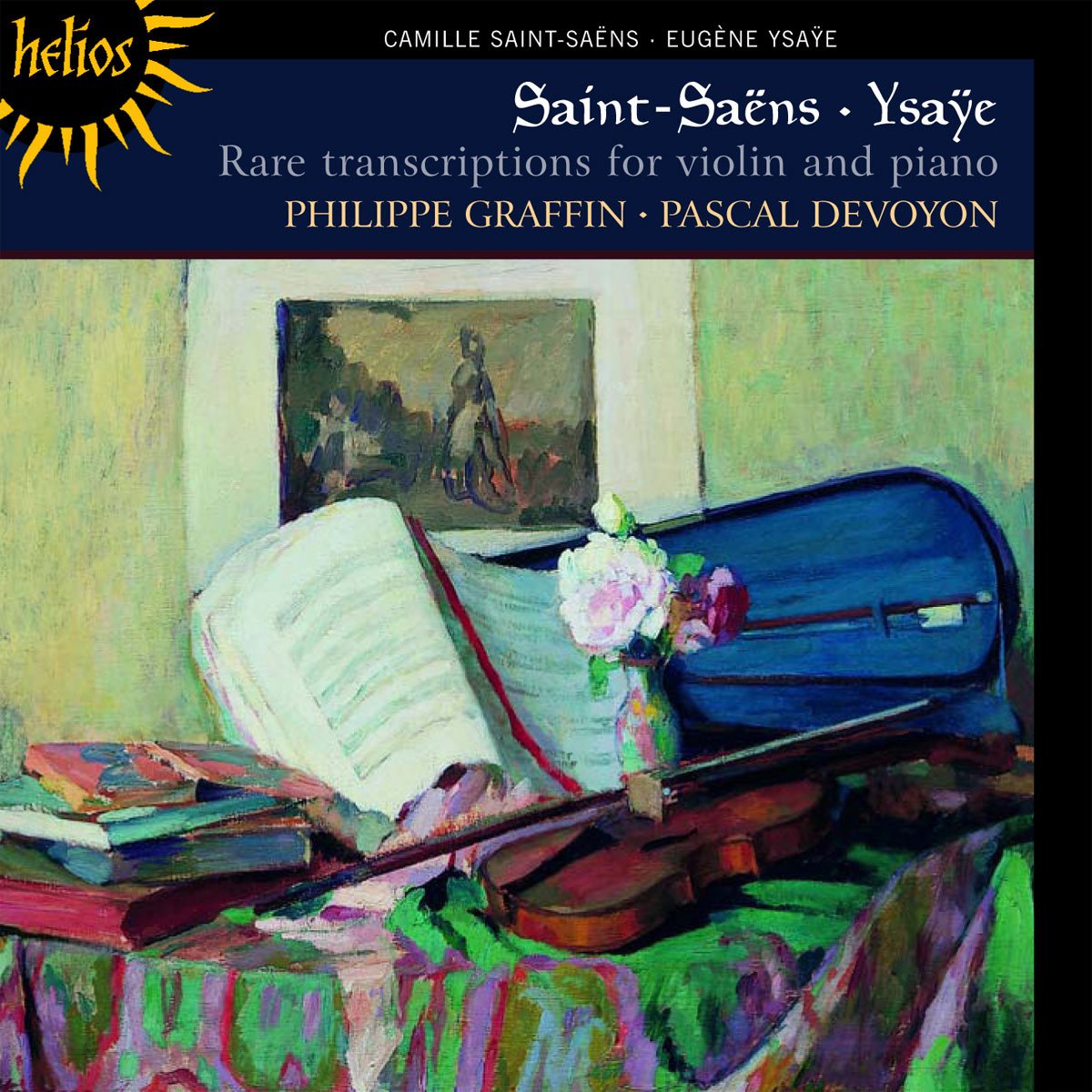 Camille Saint-Saëns-Eugène Isaÿe : Transcriptions Rares pour Violon et Piano cd