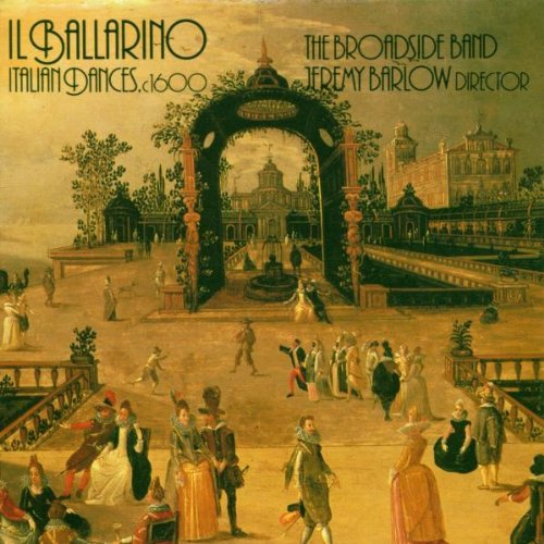 Il Ballarino-Italienische Dances, 1600 Classical