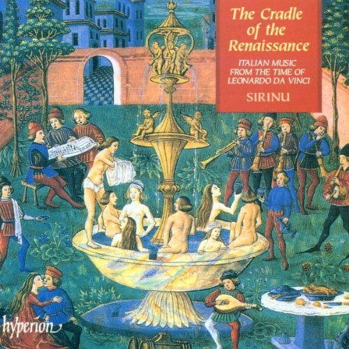 The Cradle Of The Renaissance (Italienische Musik aus der Zeit Leonardo da Vincis) Classical