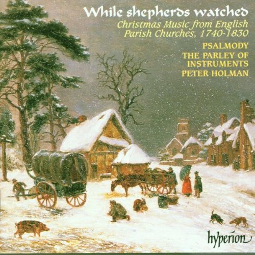 While Shepherds Watched (Christmas Music From English Parish Churches 1740-1830) Other music genres