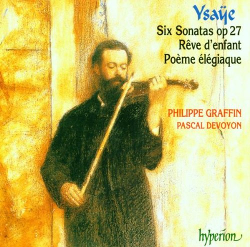 Ysaye: Solo Violin Sonatas, Poeme Elegiaque, Reve d'Enfant cd