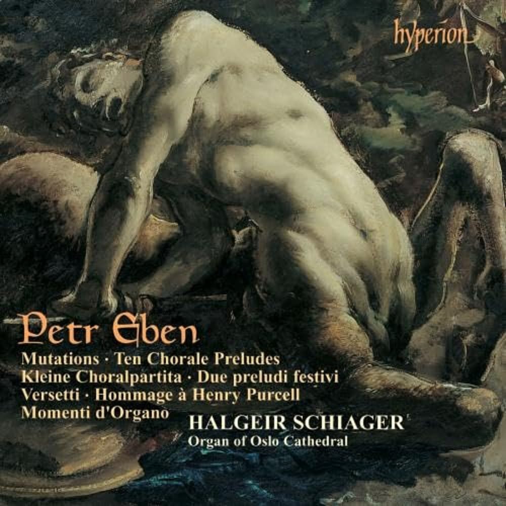 Petr Eben : Œuvres pour Orgue (Intégrale, Volume 3) cd