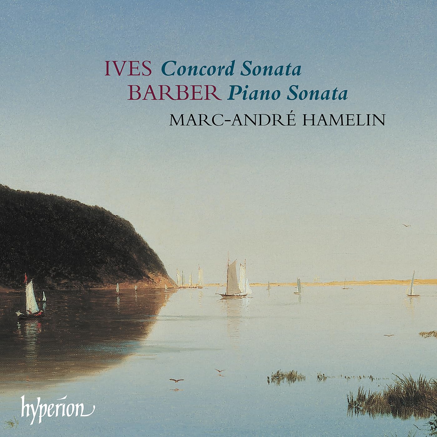 Charles Ives: Klaviersonate Nr.2 'Concord' / Samuel Barber: Klaviersonate Op.26 Classical