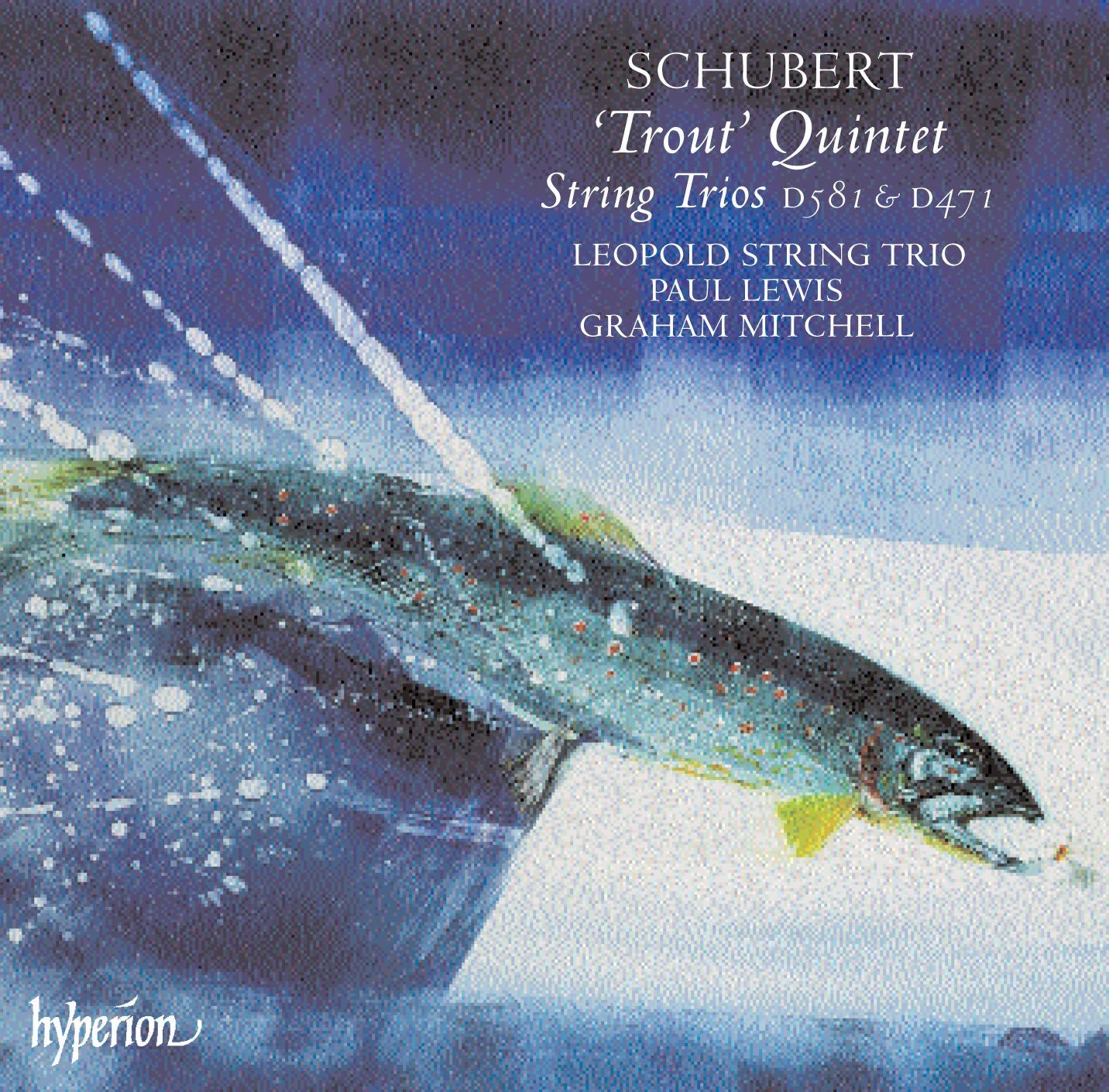Schubert: Forellenquintett D667 / Streichtrios D581 & D471 Classical