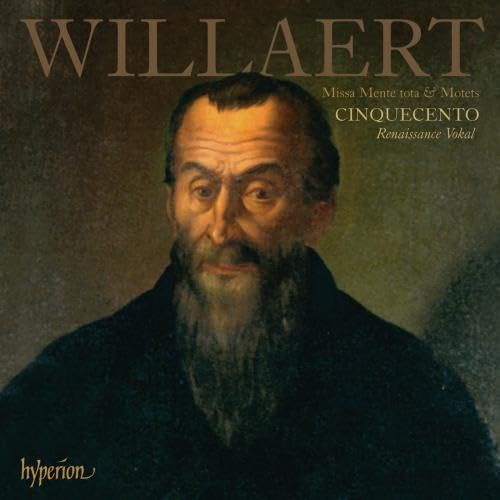 Adrian Willaert: Missa 'Mente tota' / Motetten Classical