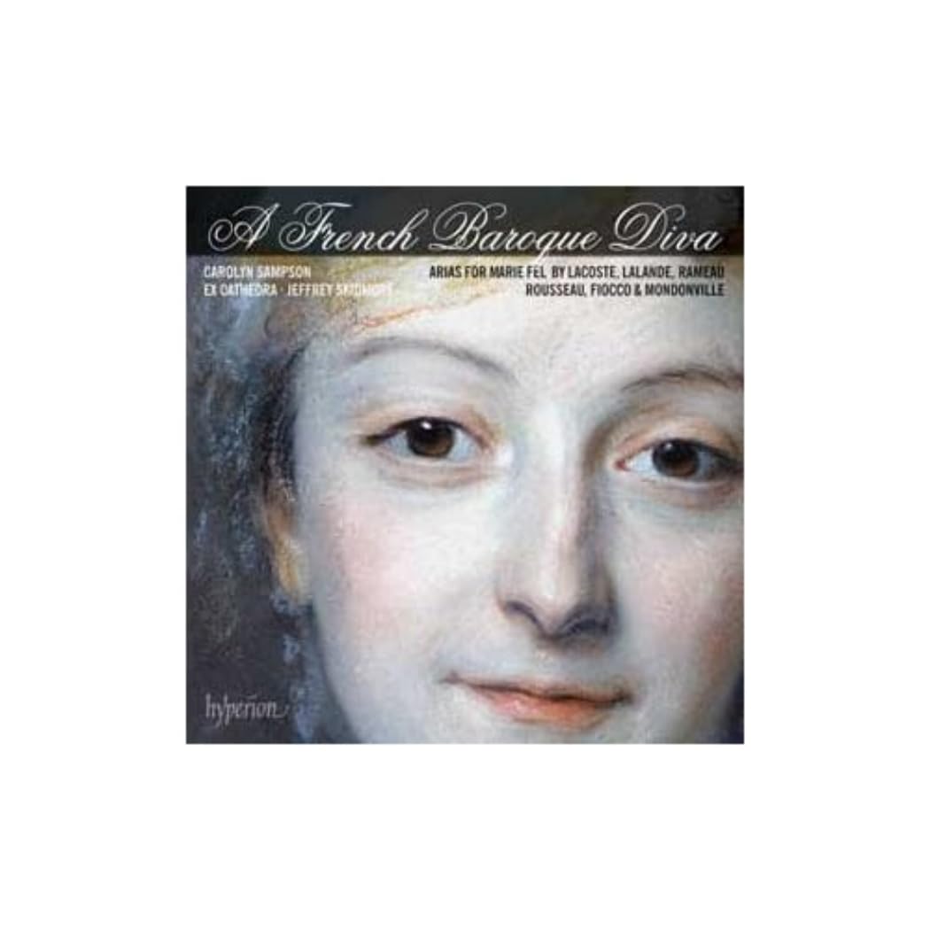 A French Baroque Diva-Arias for Marie Fel Classical