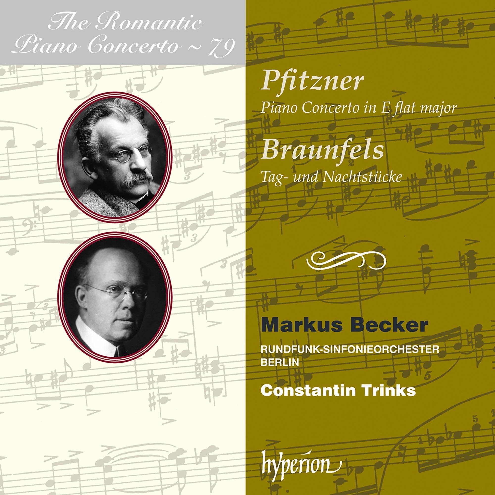Pfitzner/Braunfels: The Romantic Piano Concerto Vol. 79 - Das romantische Klavierkonzert Vol. 79 Classical