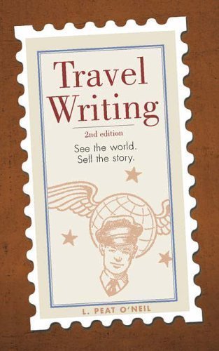 Travel Writing: See the World, Sell the Story Media & Communication