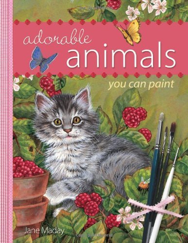 Adorable Animals You Can Paint book