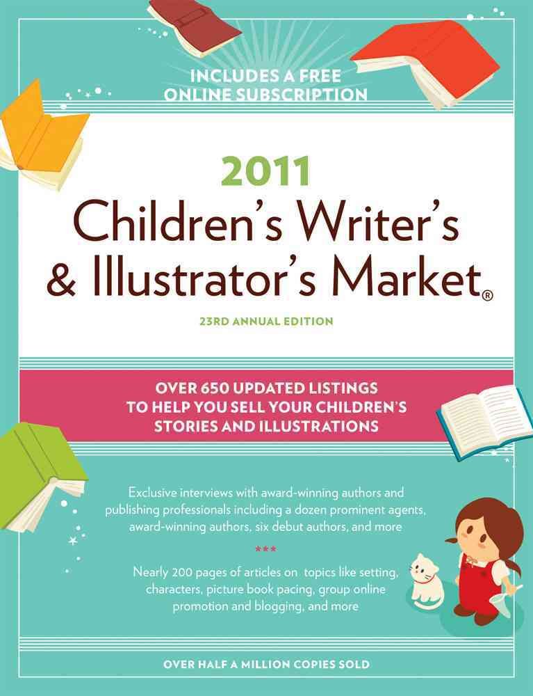 Children's Writer's & Illustrator's Market 2011 (Children's Writer's and Illustrator's Market) Contemporary literature