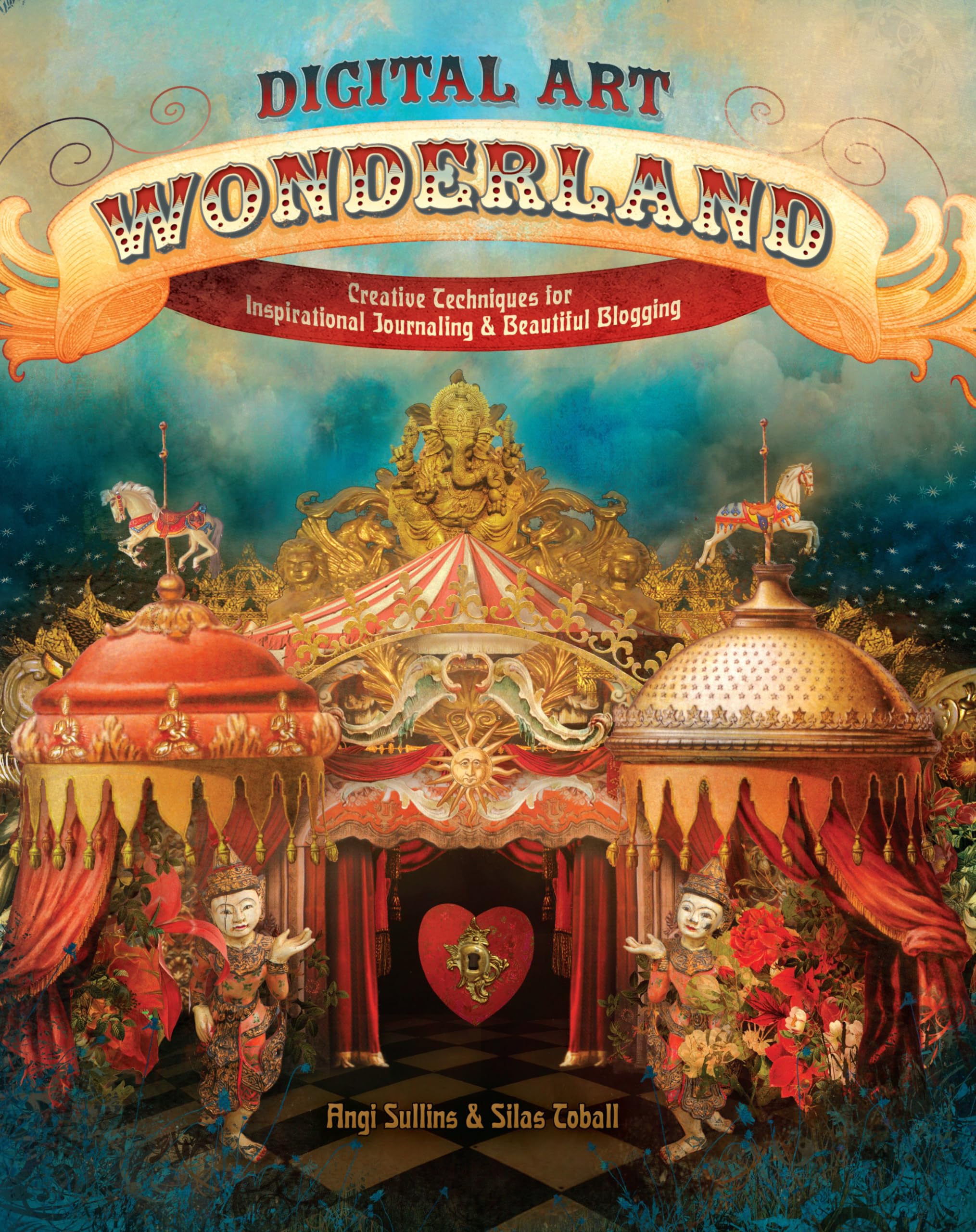 Digital Art Wonderland: Creative Techniques for Inspirational Journaling and Beautiful Blogging Computer Science