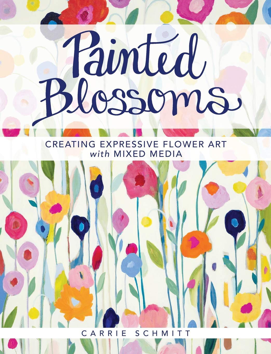 Painted Blossoms: Creating Expressive Flower Art With Mixed Media Film, Art & Culture