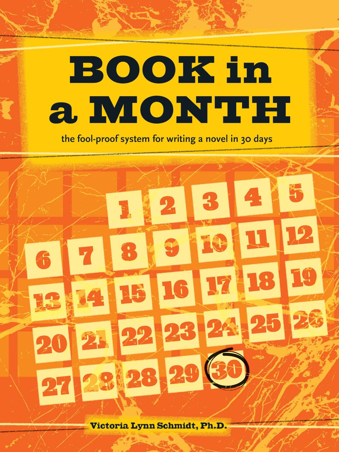 Book In a Month: The Fool-Proof System for Writing a Novel in 30 Days Business, Finance & Career
