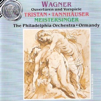 Wagner Ouvertüren und Vorspiele / Die Meistersinger, Tannhäuser, Tristan und Isolde Music