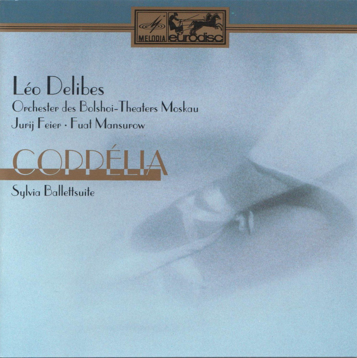 Copelia/Sylvia Ballettsuite..Leo Delibes.Jurij Feier.Fuat Mansurow Music