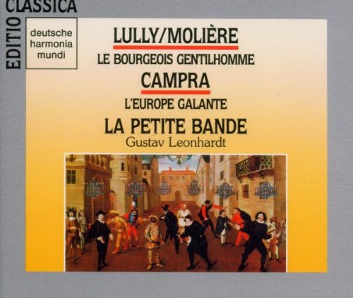 Lully-Molière - Le Bourgeois gentilhomme ~ Campra - L'Europe galante / La Petite Bande, Leonhardt Children & Young People Audio Books