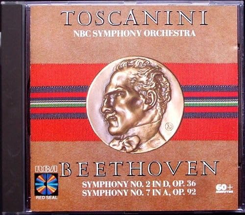 Toscanini NBC Symphony Orchestra; Beethoven Symphony No. 7 in A.Op.92 und Symphony No.2 in D. Op. 36 Music