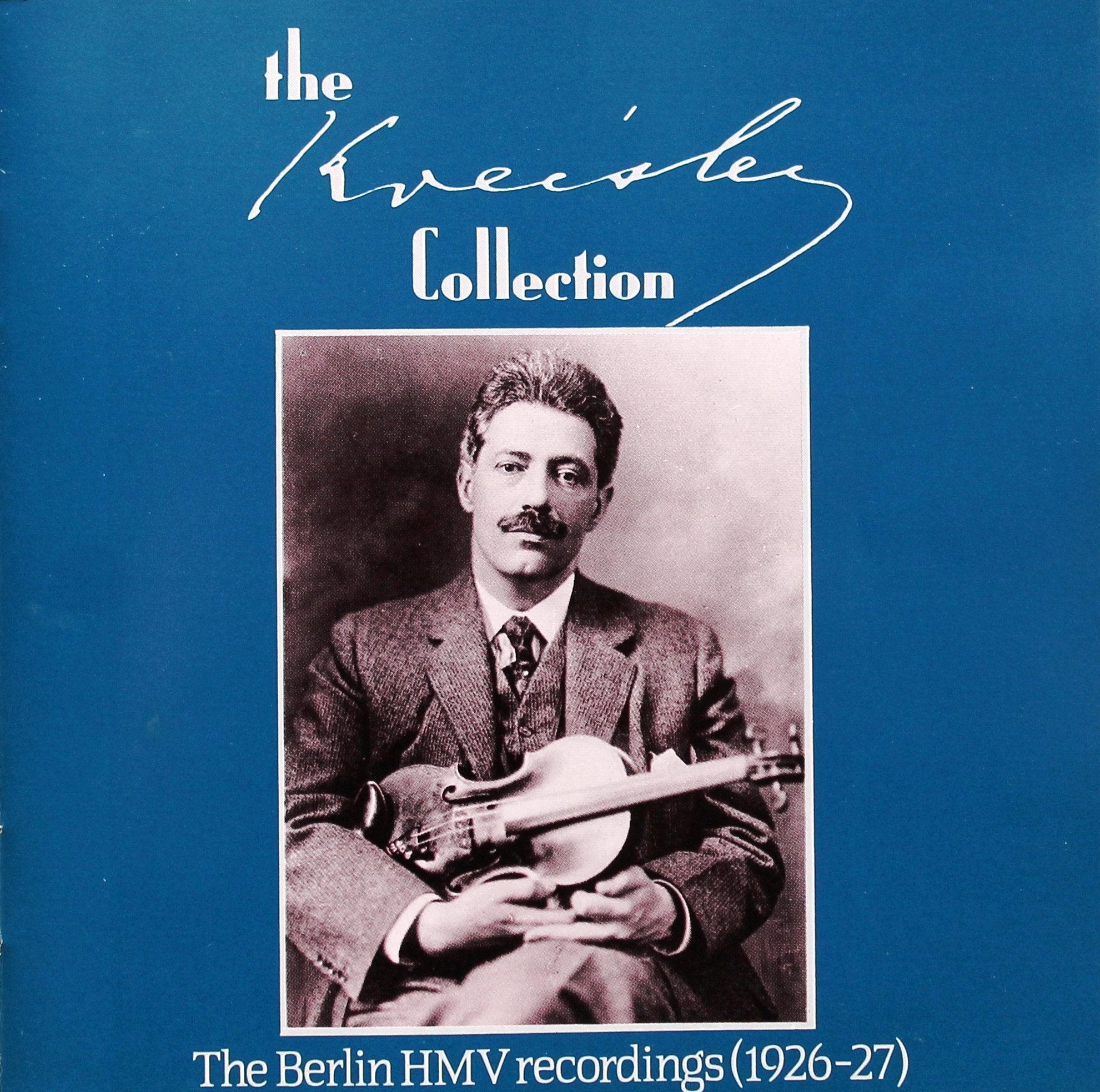 The Kreisler Collection - 1926-1927 HMV Recordings Classical