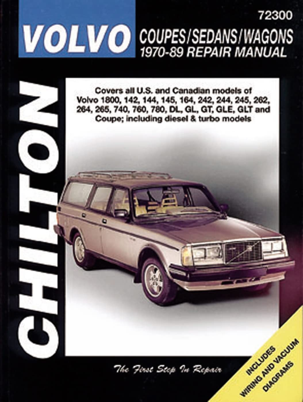 Volvo Coupes, Sedans, and Wagons, 1970-89: Coupes/Sedans/Wagons : 1970-89 Repair Manual (Chilton's Total Car Care Repair Manual) Leisure, Home & Garden