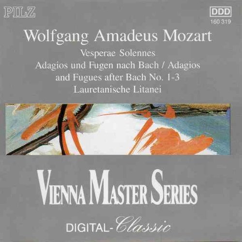 Mozart: Vesperae Solennes de Confessore KV 339, Adagios and Fugues(After Bach) Nos.1,2 & 3, Lauretanische Litanei KV 109 Music