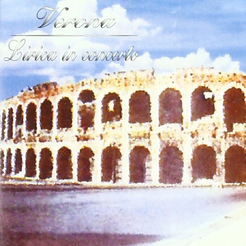 Verona-Lirica in Concerto Music
