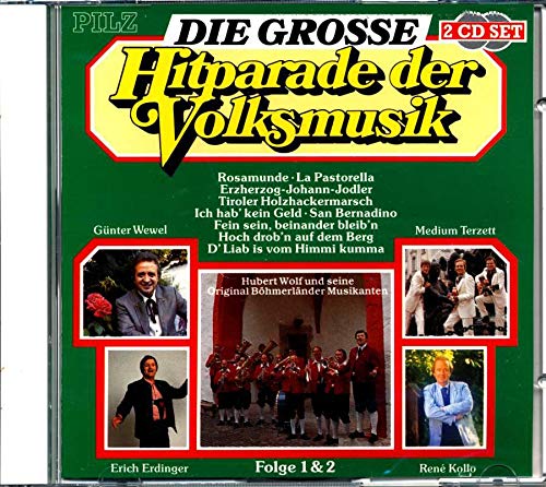Die Grosse Hitparade Der Volksmusik Folge 1 & 2 (Double-CD feat. Günter Wewel, Hubert Wolf..., Medium Terzett a.m.m.) Music