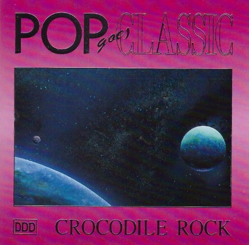 Product Image: Various - Pop goes Classic, Crockodile Rock