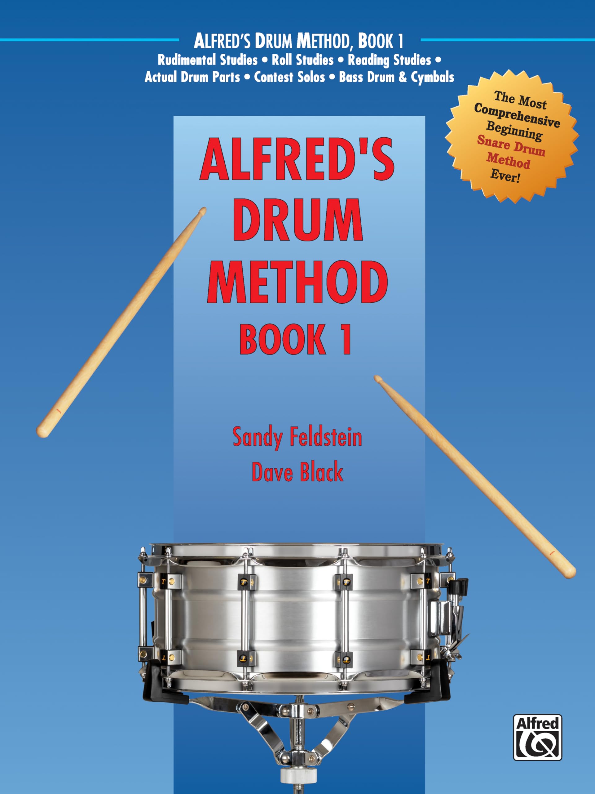 Alfred's Drum Method, Bk 1: The Most Comprehensive Beginning Snare Drum Method Ever! (Alfred Drum Method) (Alfred's Drum Method, 1, Band 1) Arts & Music