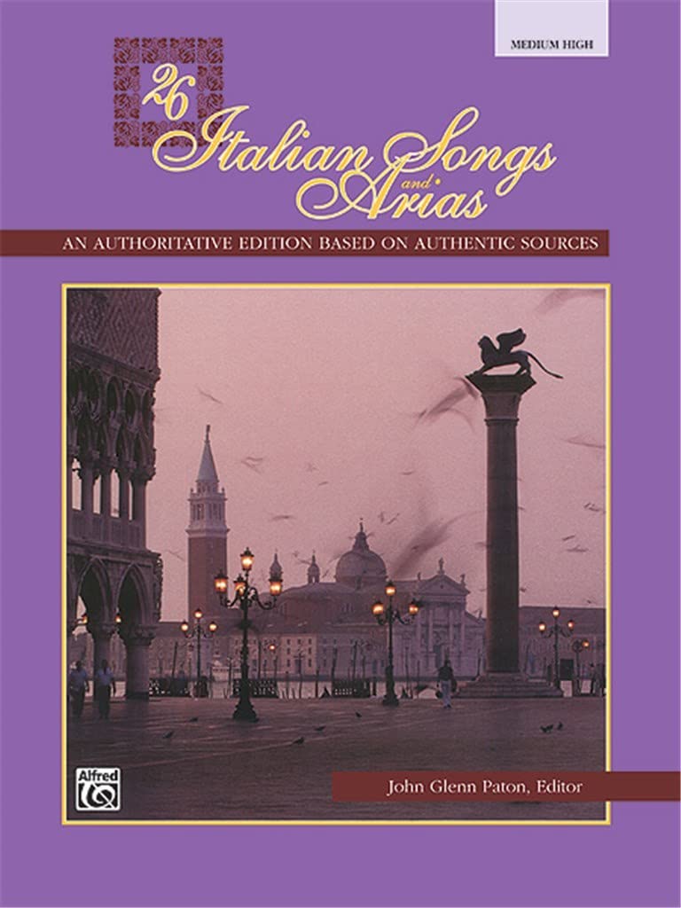 26 Italian Songs and Arias: An authoritative edition based on authentic sources - Medium High Voice Sheet Music