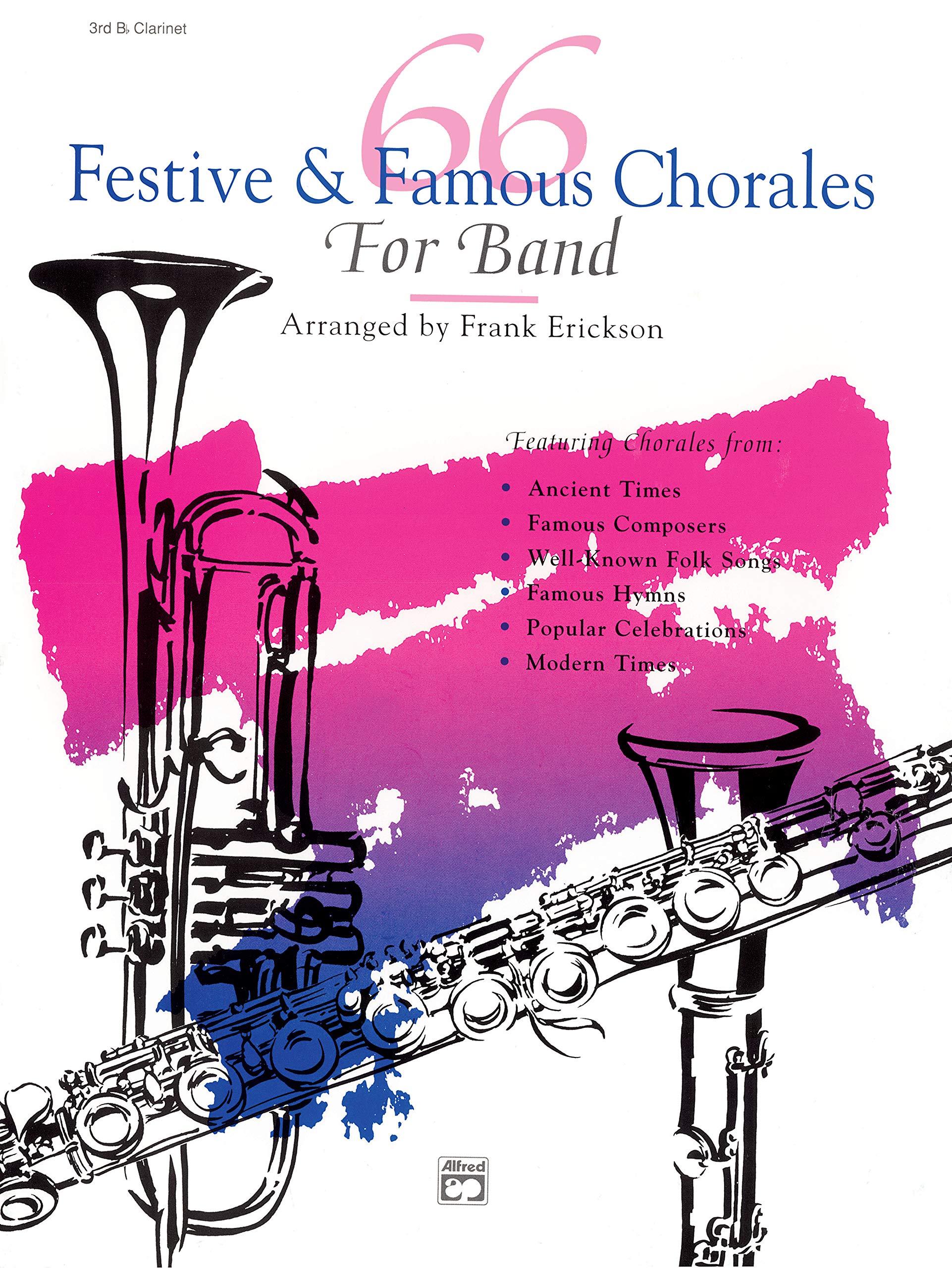 66 Festive & Famous Chorales for Band: 3rd Clarinet Book Social Sciences