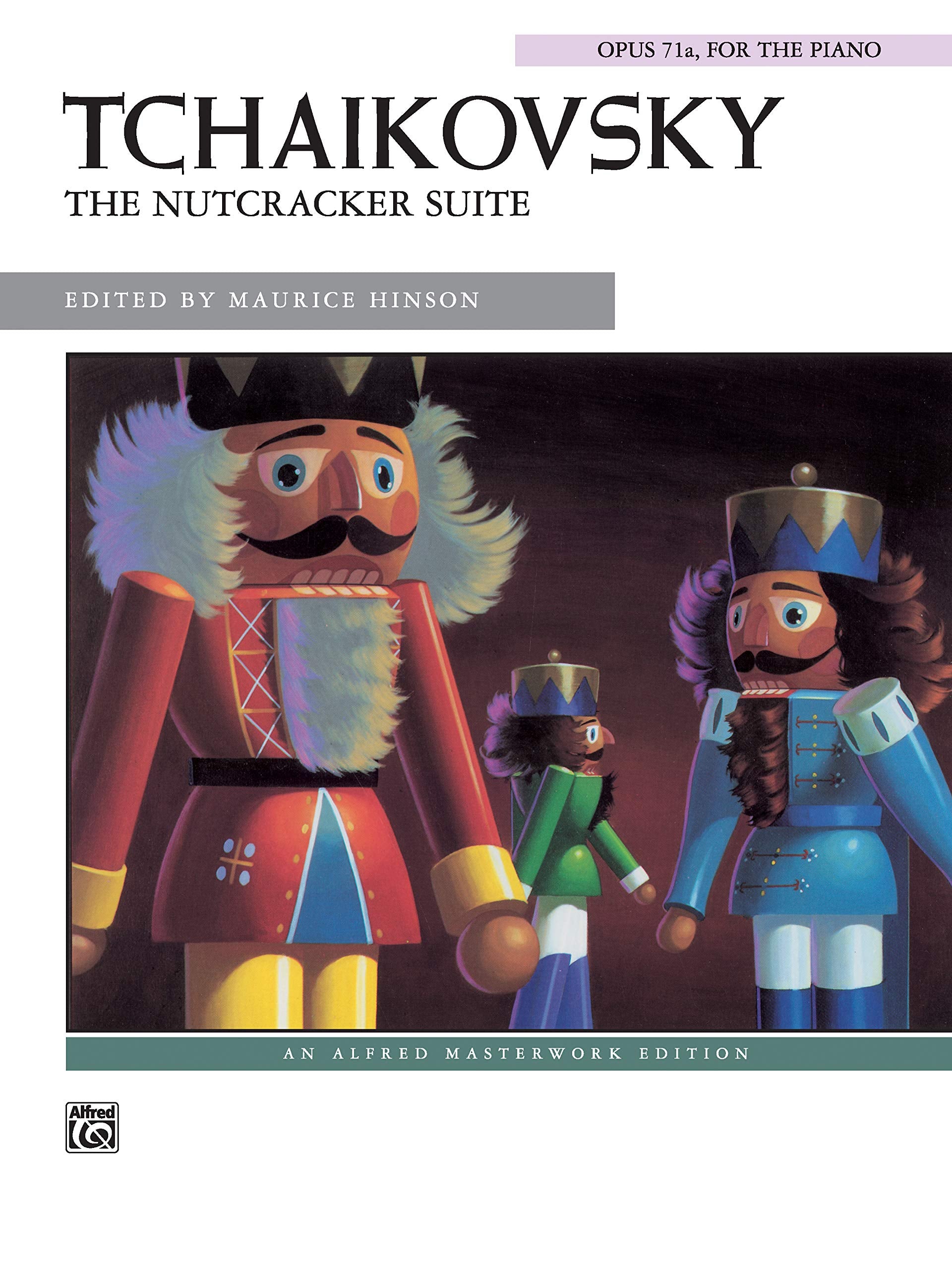 The Nutcracker Suite (Solo): The Nutcracker Suite Op. 71a, for the Piano, an Alfred Masterwork Edition Social Sciences