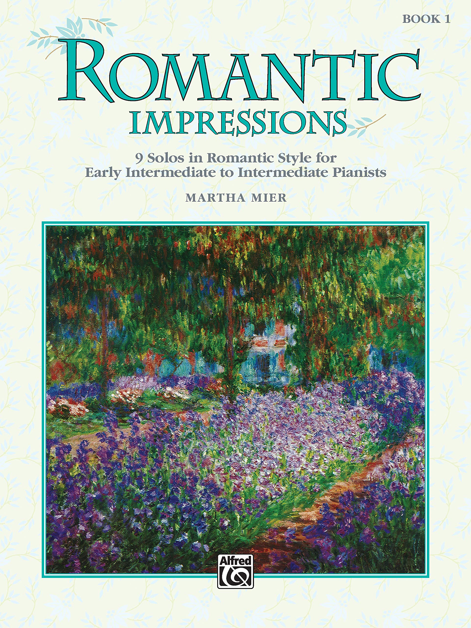 Romantic Impressions, Book 1: 9 solos in romantic style for early intermediate to intermediate pianists book