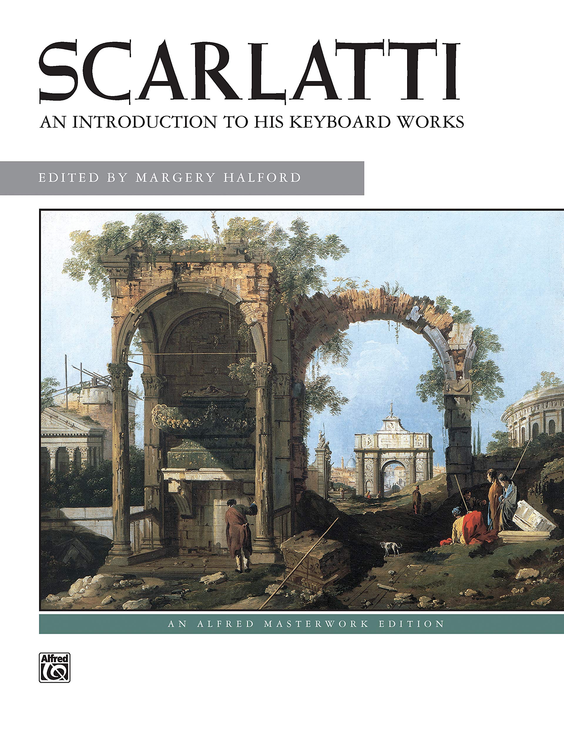 Scarlatti -- An Introduction to His Keyboard Works Social Sciences