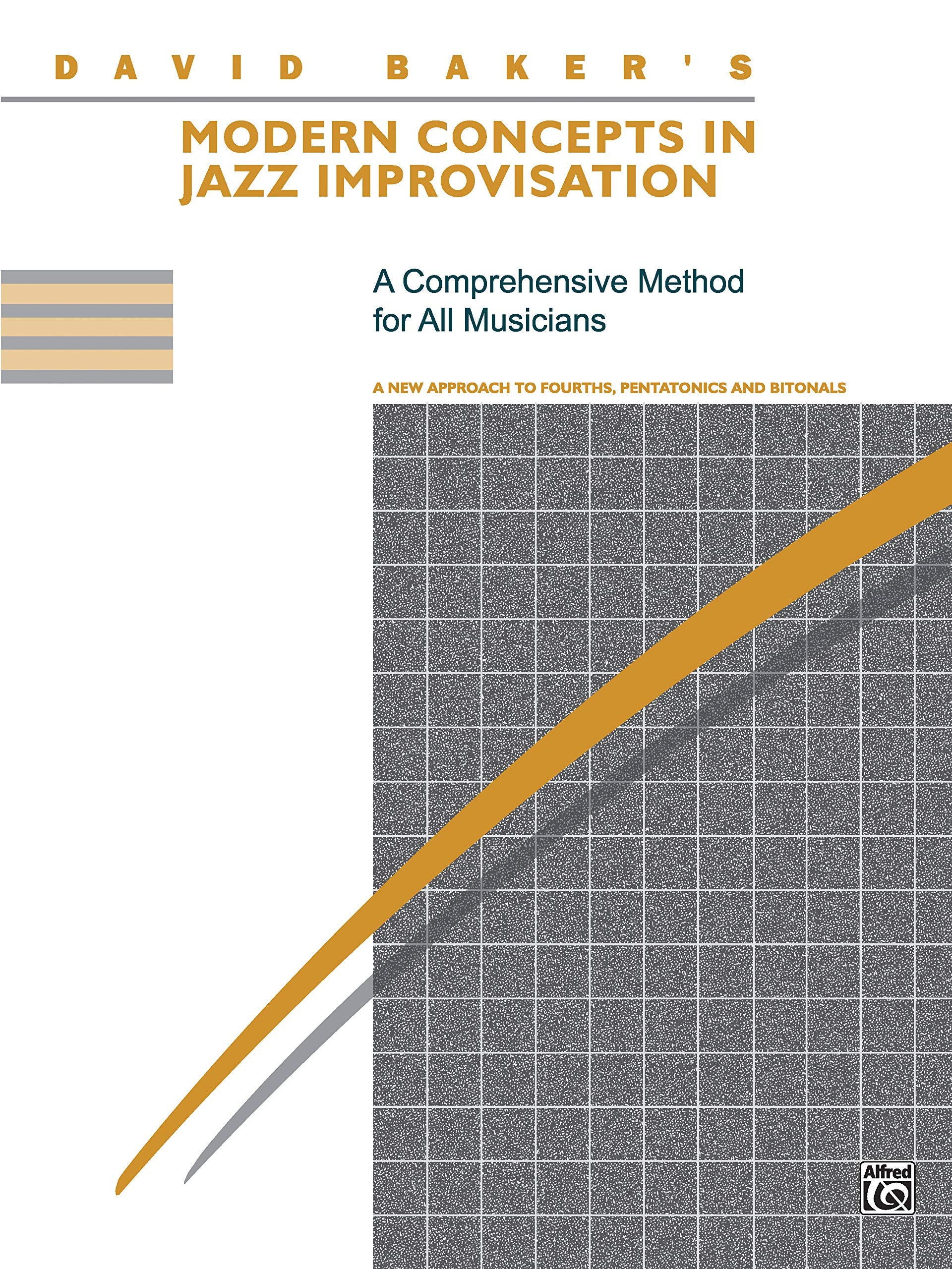 Modern Concepts in Jazz Improvisation: A Comprehensive Method for All Musicians: a New Approach to Fourths, Pentatonics and Bitonals Social Sciences