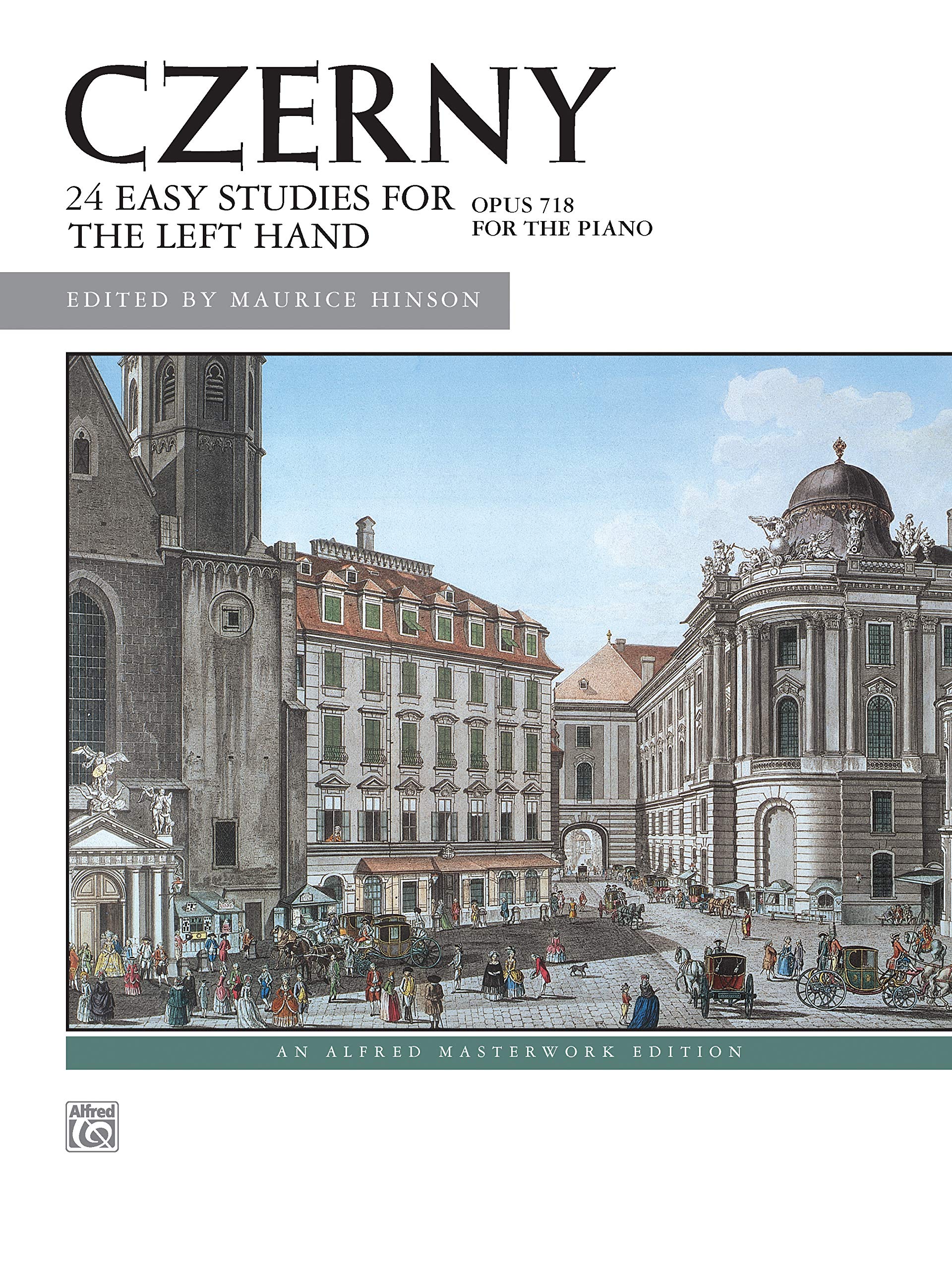Czerny -- 24 Studies for the Left Hand, Op. 718: Left Hand Alone: An Alfred Masterwork Edition Social Sciences